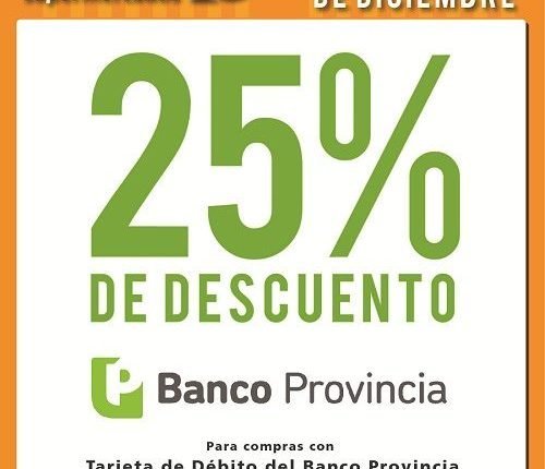25 de descuento con débito Banco Pcia 05